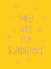 You Are My Sunshine