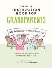 The Little Instruction Book for Grandparents