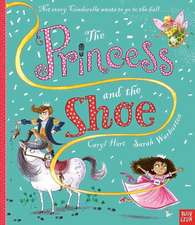 Hart, C: Princess and the Shoe