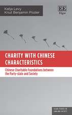 Charity with Chinese Characteristics – Chinese Charitable Foundations between the Party–state and Society