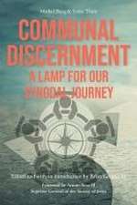 The Practice of Communal Discernment