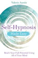 Austin, V: Self-Hypnosis Made Easy