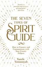 Yemoonyah, Y: The Seven Types of Spirit Guide