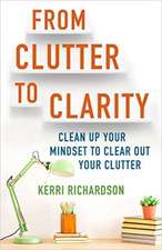 From Clutter to Clarity