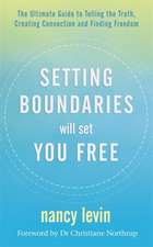 Levin, N: Setting Boundaries Will Set You Free