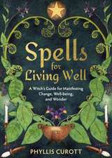 Spells for Living Well