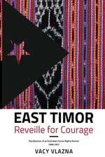 East Timor Reveille for Courage