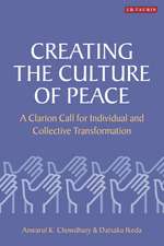 Creating the Culture of Peace: A Clarion Call for Individual and Collective Transformation