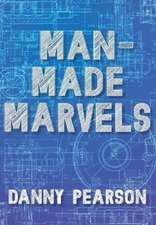 Pearson, D: Man-Made Marvels