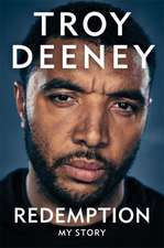 Deeney, T: Troy Deeney: Redemption