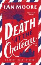 Moore, I: Death at the Chateau