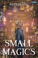 Small Magics