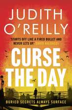 Curse the Day: A gripping, action-packed spy thriller that's perfect for fans of Lee Child