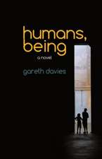 Humans, Being