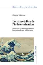 L'écriture à l'ère de l'indétermination