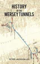 History of the Mersey Tunnels