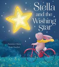 Chiew, S: Stella and the Wishing Star