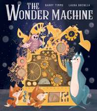 Timms, B: The Wonder Machine