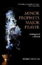 Minor Prophets, Major Prayer