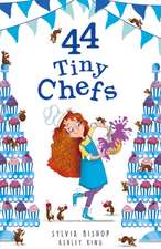 Bishop, S: 44 Tiny Chefs