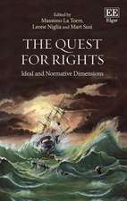 The Quest for Rights – Ideal and Normative Dimensions