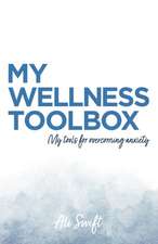 Swift, A: My Wellness Toolbox