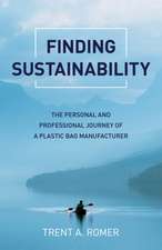 Finding Sustainability – The Personal and Professional Journey of a Plastic Bag Manufacturer