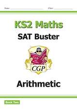 KS2 Maths SAT Buster: Arithmetic - Book 2 (for the 2025 tests)