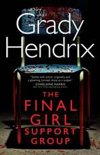 Hendrix, G: Final Girl Support Group