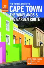 The Rough Guide to Cape Town, the Winelands & the Garden Route: Travel Guide with eBook