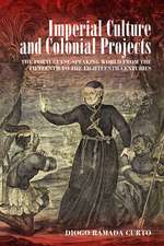 Imperial Culture and Colonial Projects