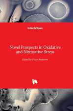 Novel Prospects in Oxidative and Nitrosative Stress