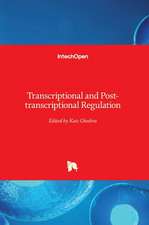 Transcriptional and Post-transcriptional Regulation