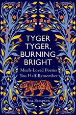 Tyger Tyger, Burning Bright