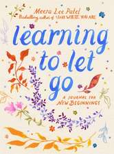 Learning to Let Go