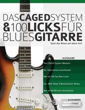 Alexander, J: CAGED System und 100 Licks fu¿r Blues-Gitarre