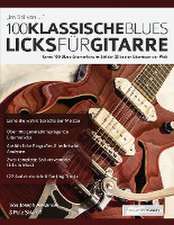 Alexander, J: 100 Klassische Blues-Licks fu¿r Gitarre