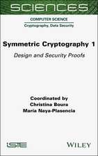 Symmetric Cryptography Volume 1 – Design and Security Proofs