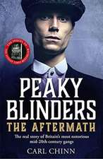 Peaky Blinders: The Aftermath: The real story behind the next generation of British gangsters