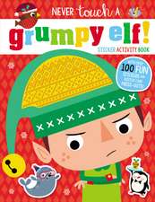 Never Touch a Grumpy Elf Sticker Activity Book