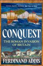 Conquest: The Roman Invasion of Britain
