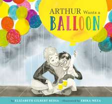 Bedia, E: Arthur Wants a Balloon