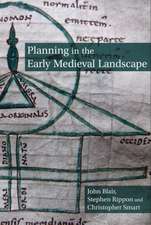 Planning in the Early Medieval Landscape