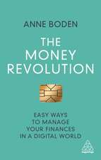 The Money Revolution – Easy Ways to Manage Your Finances in a Digital World