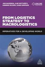 From Logistics Strategy to Macrologistics – Imperatives for a Developing World