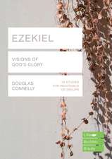 Ezekiel (Lifebuilder Bible Studies) – Visions of God`s Glory