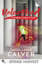 Unleashed – The Acts Church Today