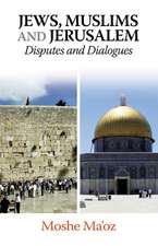 Jews, Muslims and Jerusalem – Disputes and Dialogues