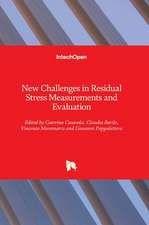 New Challenges in Residual Stress Measurements and Evaluation