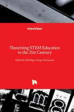 Theorizing STEM Education in the 21st Century